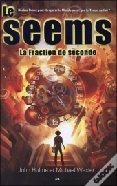 Le Seems - La Fraction De Seconde T.2