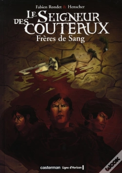 Capa do artigo Le Seigneur Des Couteaux T.1 ; Frères De Sang