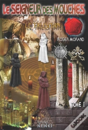 Capa do artigo Le Seigneur Des Mouches : Le Talisman Tome 1