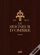 Le Seigneur D'Ombre ; Intégrale T.1 À T.4