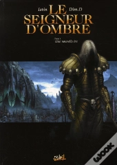 Le Seigneur D'Ombre T.4 ; Une Nouvelle Ère