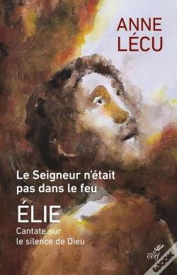 Capa do artigo Le Seigneur N'Était Pas Dans Le Feu : Cantate Sur Le Silence De Dieu