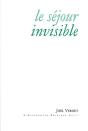 Le Séjour Invisible - Preview