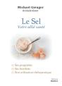 Le Sel, Votre Allié Santé : Ses Propriétés, Ses Bienfaits, Son Utilisation Thérapeutique - Preview