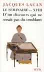 Le Séminaire Livre Xviii : D'Un Discours Qui Ne Serait Pas Du Semblant - Preview