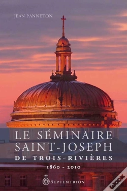 Capa do artigo Le Séminaire Saint-Joseph De Trois-Rivières ; 1860-2010