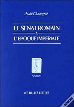 Capa do artigo Le Sénat Romain À L'Époque Impériale : Recherches Sur La Composition De L'Assemblée Et Le Statut De Ses Membres.