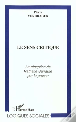 Capa do artigo Le Sens Critique ; La Reception De Nathalie Sarraute Par La Presse