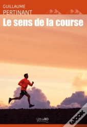 Le Sens De La Course