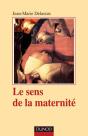 Le Sens De La Maternité (4e Édition) - Preview