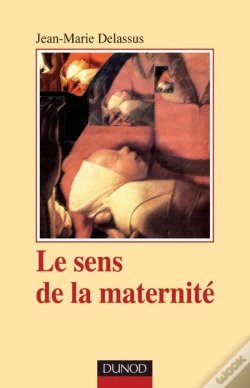 Capa do artigo Le Sens De La Maternité (4e Édition)