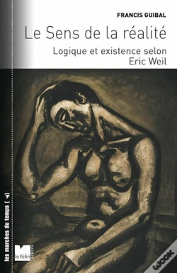 Capa do artigo Le Sens De La Réalité Tome 2 ; La Logique De L'Existence Chez Eric Weil