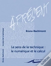 Le Sens De La Technique : Le Numérique Et Le Calcul
