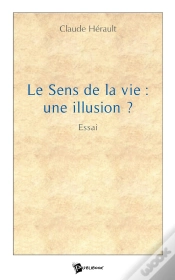 Capa do artigo Le Sens De La Vie : Une Illusion ?