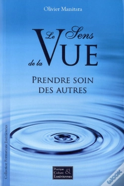 Capa do artigo Le Sens De La Vue - Prendre Soin Des Autres