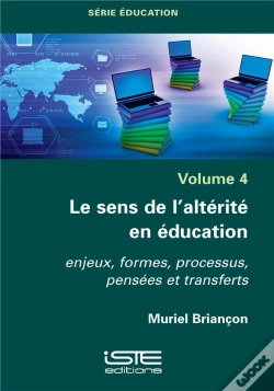 Capa do artigo Le Sens De L'Altérité En Éducation ; Enjeux, Formes, Processus, Pensées Et Transferts