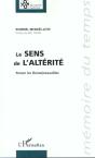 Le Sens De L'Alterite ; Penser Les Homosexualites - Preview