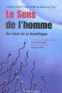 Le Sens De L'Homme ; Au Coeur De La Bioethique - Preview