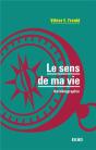 Le Sens De Ma Vie - Traduction Et Postface De G.E. Sarfati - Preview