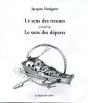 Le Sens Des Retours , Le Sens Des Departs - Preview
