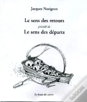 Le Sens Des Retours , Le Sens Des Departs