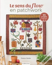 Capa do artigo Le Sens Du Flow En Patchwork : 15 Projets Quiltés Inspirants