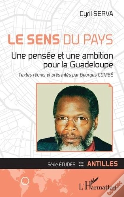 Capa do artigo Le Sens Du Pays : Une Pensée Et Une Ambition Pour La Guadeloupe
