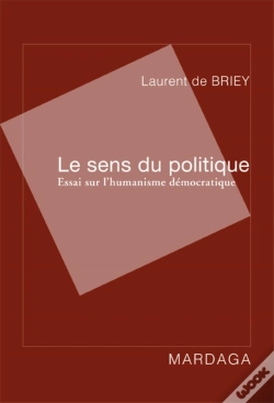 Capa do artigo Le Sens Du Politique : Essai Sur L'Humanisme Démocratique