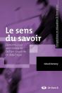 Le Sens Du Savoir ; Éléments Pour Une Théorie De L'Action Conjointe En Didactique - Preview