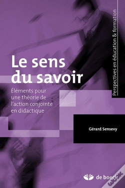 Capa do artigo Le Sens Du Savoir ; Éléments Pour Une Théorie De L'Action Conjointe En Didactique