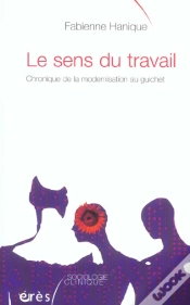 Capa do artigo Le Sens Du Travail ; Chronique De La Modernisation Au Guichet