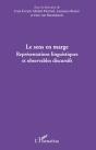 Le Sens En Marge ; Représentations Linguistiques Et Observables Discursifs - Preview