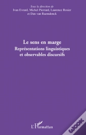 Le Sens En Marge ; Représentations Linguistiques Et Observables Discursifs