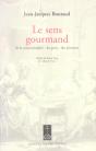 Le Sens Gourmand ; De La Commensalite, Du Gout, Des Aliments - Preview