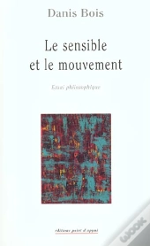 Le Sensible Et Le Mouvement
