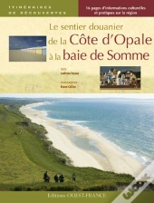 Le Sentier Douanier De La Côte D'Opale À La Baie Somme