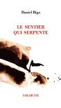 Le Sentier Qui Serpente - Daniel Biga - Preview
