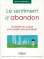 Le Sentiment D'Abandon ; Se Libérer Du Passé Pour Exister Par Soi-Même - Preview