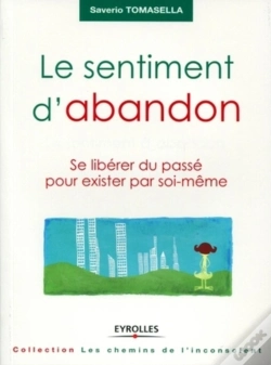 Capa do artigo Le Sentiment D'Abandon ; Se Libérer Du Passé Pour Exister Par Soi-Même