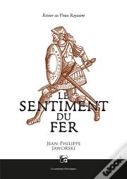 Le Sentiment Du Fer