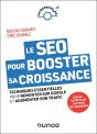 Le Seo Pour Booster Sa Croissance : Techniques Essentielles Pour Remonter Sur Google Et Augmenter Son Trafic - Preview