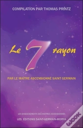 Le Septieme Rayon Par Le Maitre Ascensionne Saint Germain