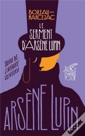 Le Serment D'Arsène Lupin ; L'Affaire Oliveira