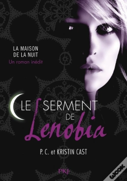 Capa do artigo Le Serment De Lenobia : Inedit Maison De La Nuit