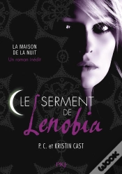 Capa do artigo Le Serment De Lenobia : Inedit Maison De La Nuit