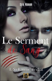Le Serment De Sang Tome 1 - Sa Langue Au Chat
