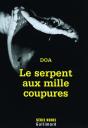 Le Serpent Aux Mille Coupures - Preview