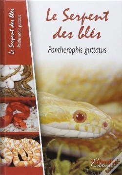 Capa do artigo Le Serpent Des Blés - Pantherophis Guttatus