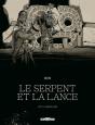 Le Serpent Et La Lance Tome 2 : Maison-Vide - Preview