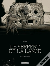 Le Serpent Et La Lance Tome 2 : Maison-Vide